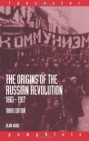The Origins of the Russian Revolution, 1861-1917 (Lancaster Pamphlets) - Alan Dean Foster / Archie Weller / James Stoddard / William Horwood / Naomi Mitchinson