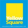 Yellow Square - David A. Carter
