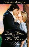 The Magic Of His Touch - Barbara Monajem