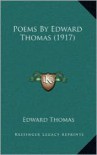 Poems by Edward Thomas (1917) - Edward Thomas