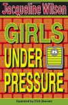 Girls Under Pressure - Jacqueline Wilson