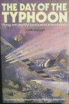 The Day Of The Typhoon (Airlife's Classics) - John Golley