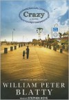 Crazy: A Novel - William Peter Blatty, Stephen Hoye