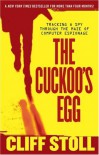 The Cuckoo's Egg: Tracking a Spy Through the Maze of Computer Espionage - Clifford Stoll