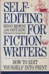 Self-Editing for Fiction Writers - Renni Browne, Dave    King