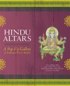 Hindu Altars: A Pop-up Gallery of Traditional Art and Wisdom - Robert Beer, Tad Wise, Bruce Foster, Pieter Weltevrede