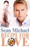 Recipe for Love - Sean Michael