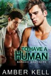 To Have a Human - Amber Kell