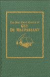 The Best Short Stories of Guy de Maupassant - Guy de Maupassant