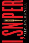 I, Sniper: A Bob Lee Swagger Novel (Bob Lee Swagger Novels) - Stephen Hunter