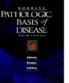 Robbins Pathologic Basis of Disease, 6e (Robbins Pathology) - Vinay Kumar MBBS  MD  FRCPath;Abul K. Abbas MBBS