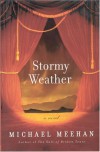 Stormy Weather - Michael Meehan