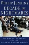 Decade of Nightmares - Philip Jenkins