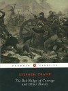 The Red Badge of Courage and Other Stories - Stephen Crane, Gary Scharnhorst