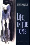 Life in the Tomb - Stratis Myrivilis, Peter A. Bien