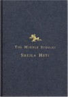 The Middle Stories - Sheila Heti