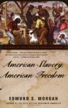 American Slavery, American Freedom - Edmund S. Morgan