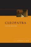 Cleopatra: A Sphinx Revisited - Margaret M. Miles