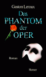 Das Phantom Der Oper - Gaston Leroux, Johannes Piron, Richard Alewyn