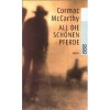 All die schönen Pferde - Cormac McCarthy