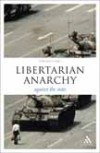 Libertarian Anarchy: Against the State - Gerard Casey