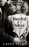 Dazzled by Silver - Lacey Silks