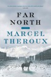 Far North - Marcel Theroux