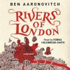 Rivers of London  - Ben Aaronovitch, Kobna Holdbrook-Smith