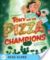 Tony and the Pizza Champions - 'Tony Gemignani'