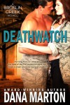 Deathwatch (Broslin Creek) - Dana Marton