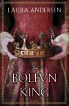 The Boleyn King  - Laura Andersen