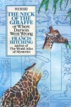 The Neck of the Giraffe or Where Darwin Went Wrong - Francis Hitching