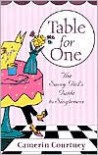 Table for One: The Savvy Girl's Guide to Singleness - Camerin Courtney