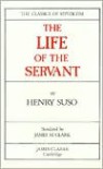 The Life of the Servant - Henry Suso