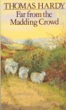 Far from the Madding Crowd - Thomas Hardy