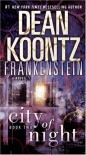 City of Night  (Dean Koontz's Frankenstein, #2) - Ed Gorman, Dean Koontz