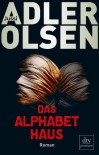 Das Alphabethaus - Jussi Adler-Olsen, Hannes Thiess, Marieke Heimburger