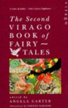 Second Virago Book of Fairy Tales - Angela Carter