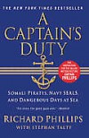A Captain's Duty: Somali Pirates, Navy SEALs, and Dangerous Days at Sea - Stephan Talty, Richard Phillips