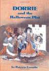 Dorrie and the Halloween Plot - Patricia Coombs