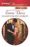 His Most Exquisite Conquest - Emma Darcy