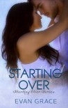 Starting Over  - Evan Grace