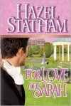 For Love of Sarah - Hazel Statham