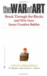 The War of Art: Break Through the Blocks and Win Your Inner Creative Battles - Steven Pressfield, Shawn Coyne