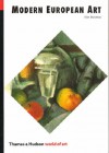 Modern European Art: Impressionism to Abstract Art (World of Art) - Alan Bowness