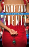 Twist Of Fate - Jayne Ann Krentz