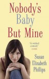 Nobody's Baby But Mine  - Susan Elizabeth Phillips