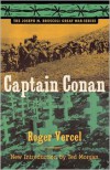 Captain Conan - Roger Vercel,  Ted Morgan (Introduction)