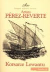 Korsarze Lewantu - Arturo Pérez-Reverte