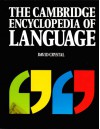 The Cambridge Encyclopedia Of Language - David Crystal